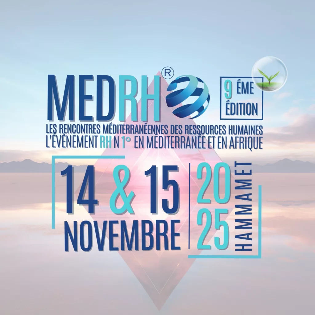 9ᵉ édition de MedRH 2025 organisée par Ask’Event, événement majeur des ressources humaines en Tunisie
