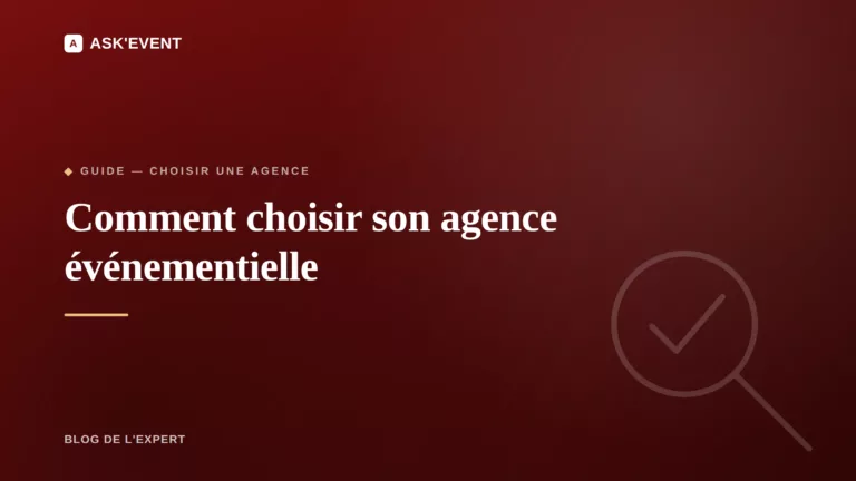 choisir son agence événementielle